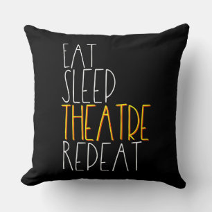 Eat Sleep Actrice Herhaal Grappig Muzikaal Acteur Kussen
