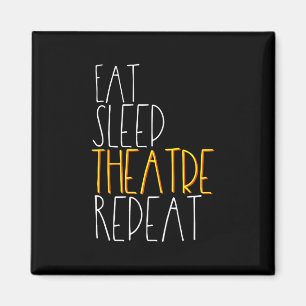 Eat Sleep Actrice Herhaal Grappig Muzikaal Acteur Magneet