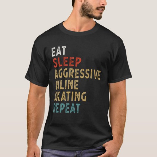 Eat Sleep Aggressive Inline Skating Repeat Player T-shirt (Voorkant)