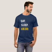 Eat Sleep Aikido T-shirt (Voorkant volledig)