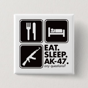 Eat Sleep AK-47 - zwart Vierkante Button 5,1 Cm