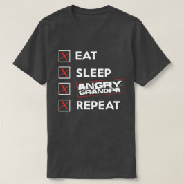 Eat Sleep Angry Granpa Herhaal Memorial T Shirt