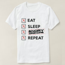 Eat Sleep Angry Granpa Herhaal Memorial T Shirt