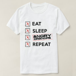 Eat Sleep Angry Granpa Herhaal Memorial T Shirt