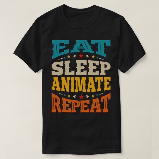 Eat Sleep Animate 3D Animators Cartoonist Animatio T-shirt (Design voorkant)