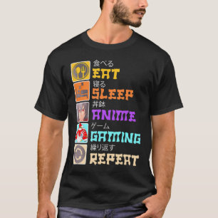 Eat Sleep Anime Gaming Herhaal Japan Kawaii Manga  T-shirt
