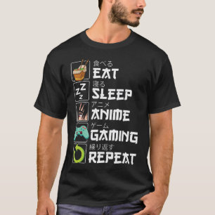 Eat Sleep Anime Gaming Herhaal Kawaii Otaku Anime  T-shirt