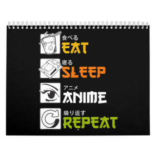 Eat Sleep Anime Herhaal Cadeauidee Cosplayer Kalender
