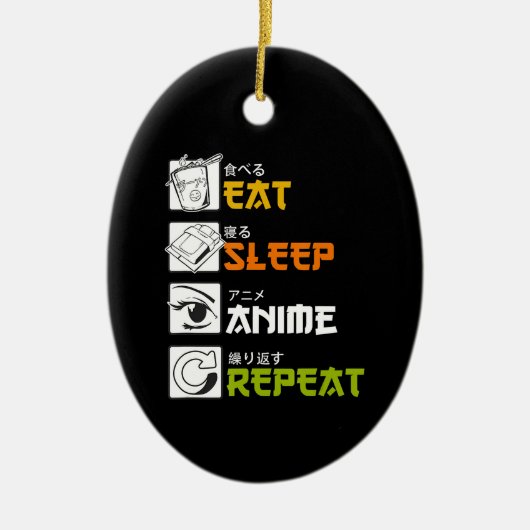 Eat Sleep Anime Herhaal Cadeauidee Cosplayer Keramisch Ornament (Voorkant)
