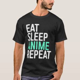 Eat Sleep Anime Herhaal Japanse animatie L T-shirt