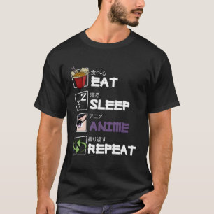 Eat Sleep Anime Herhaal Kawaii Otaku Manga Japan F T-shirt