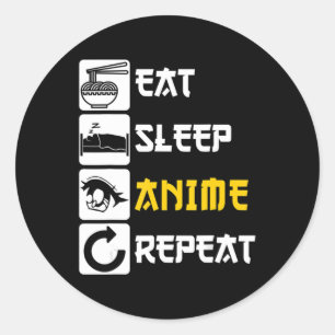 Eat Sleep Anime Herhaal Manga Japan Gezegde Cospla Ronde Sticker