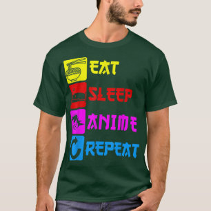 Eat Sleep Anime Herhaal Manga Japan Gezegde Cospla T-shirt