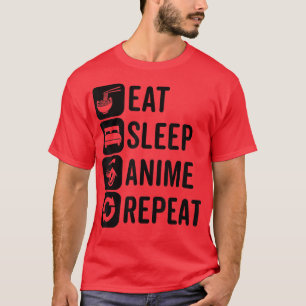 Eat Sleep Anime Herhaal Otaku Anime Kawaii Aesthet T-shirt