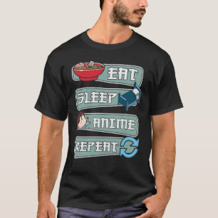 Eat Sleep Anime Herhalen, Cadeau for Anime Lovers T-shirt