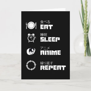 Eat Sleep Anime Herhalen Kaart