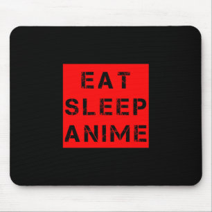Eat Sleep Anime Muismat