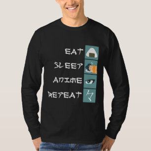 Eat Sleep Anime Novelty T-shirt