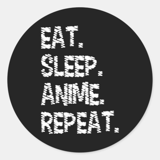 Eat Sleep Anime Repeat| Design for Anime Lover Ronde Sticker (Voorkant)