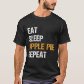 Eat Sleep Apple Pie Herhaal Grappige Apple Pie Quo T-shirt (Voorkant)