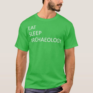 Eat Sleep Archeology T-shirt