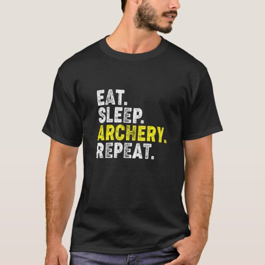 Eat Sleep Archery Repeat! Funny Archery Phrase for T-shirt (Voorkant)