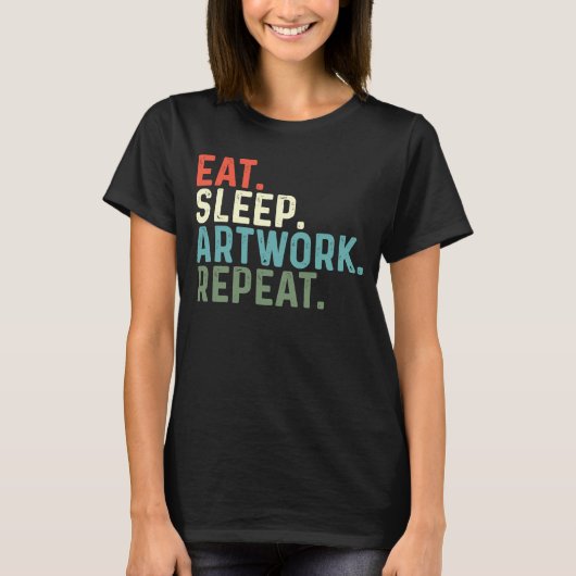 Eat Sleep Artwork Herhaalleraar T-shirt (Voorkant)