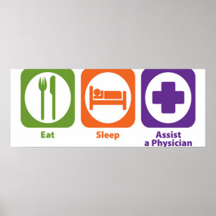 Eat Sleep Assist een arts Poster