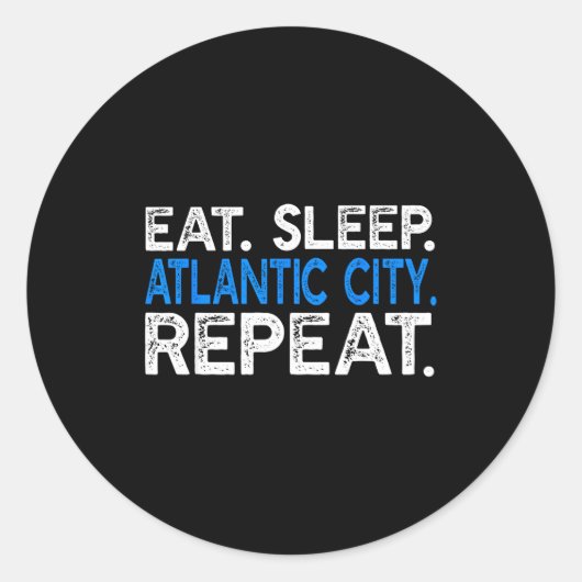 Eat Sleep Atlantic City Repeat - Funny New Jersey Ronde Sticker (Voorkant)