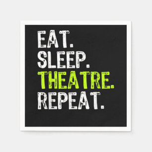 Eat Sleep Atre Herhaal Actor Ater Ater Cadeautje Servet