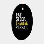 Eat Sleep Atre Herhaal Actor Cadeau Keramisch Ornament (Rechts)