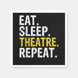 Eat Sleep Atre Herhaal Actor Cadeau Servet