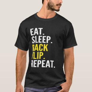 Eat Sleep Back Flip Herhaal Acrobat Gymnastics T-shirt
