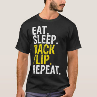 Eat Sleep Back Flip Herhaal Acrobat Gymnastics T-shirt