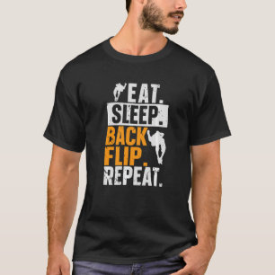 Eat Sleep Back Flip Herhaal Gymnast Gymnastic Park T-shirt