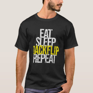 Eat Sleep Backflip Herhaal Acrobat Costume Women T-shirt