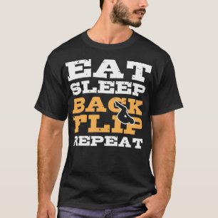 Eat Sleep Backflip Herhaal Gymnast Gymnastic Gift T-shirt