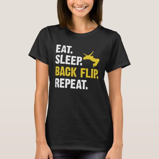Eat Sleep Backflip Repeat  Acrobatic Gymnastics Co T-shirt (Voorkant)