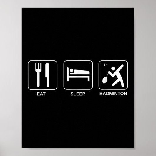 Eat Sleep Badminton, Badminton Player  Poster (Voorkant)