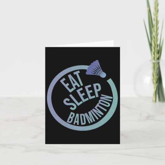Eat Sleep Badminton Herhaal 1 Kaart (Voorkant)