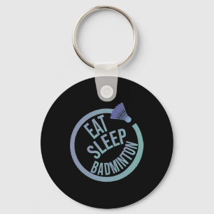 Eat Sleep Badminton Herhaal 1 Sleutelhanger
