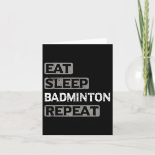 Eat Sleep Badminton Herhalen Kaart