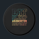 Eat Sleep Badminton Herhaling Federball Sport Magneet<br><div class="desc">Mega Design zur Thematik Badminton. Damit verbundene Suchworte sind Federball, Shuttlecock und Hobby. Tolle Grafik für Fans des schnellen Sport mit Federball und Schläger mit dem Titel: Eat Sleep Badminton Repeat Federball Sport. Der zwischen dem klassischen Federball und Badminton ist die Motivation. Beim Federball steht der Spaß im Vordergrund, wobei...</div>