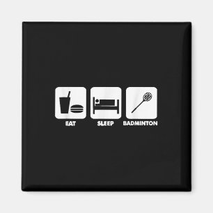 Eat Sleep Badminton Magneet
