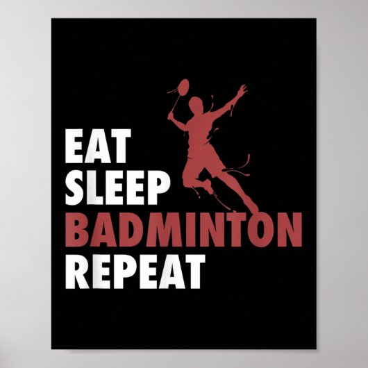 Eat Sleep Badminton Repat Badminton Racket Shuttl Poster (Voorkant)