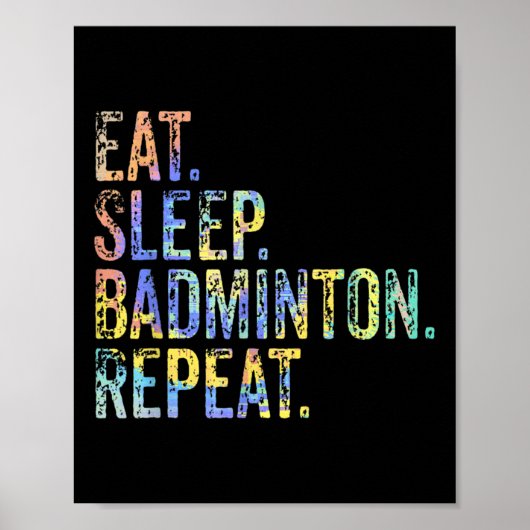 Eat Sleep Badminton Repat Funny Badminton Poster (Voorkant)