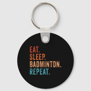 Eat Sleep Badminton Repat Funny Badminton Sleutelhanger