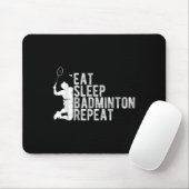 Eat Sleep Badminton Repeat Badminton Enthusiast Ro Muismat (Met muis)