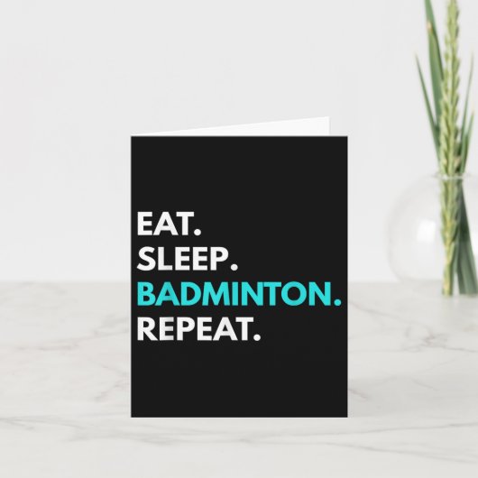 Eat Sleep Badminton Repeat - Badminton Tee-shirts  Kaart (Voorkant)