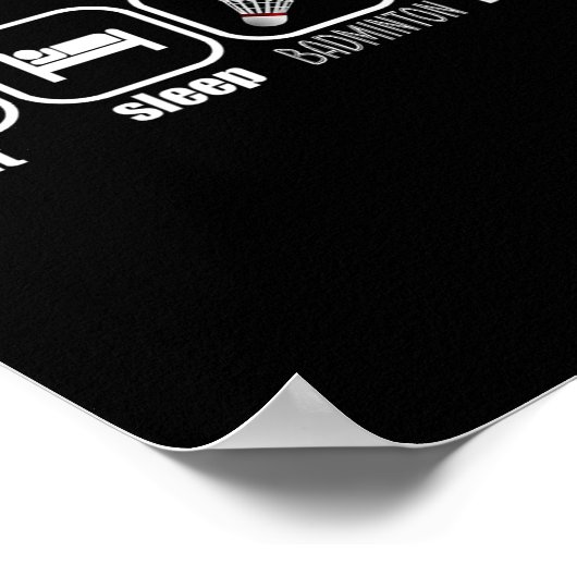 Eat, Sleep, Badminton, Repeat - Funny Badminton Pl Poster (Hoek)